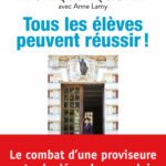 خرید و دانلود نسخه کامل کتاب Tous les élèves peuvent réussir! Le combat d’une proviseure contre le décrochage scolaire