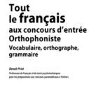 خرید و دانلود نسخه کامل کتاب Tout le francais au concours d’entree Orthophoniste : Vocabulaire, orthographe, grammaire