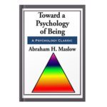 خرید و دانلود نسخه کامل کتاب Toward a Psychology of Being by Maslow, Abraham H