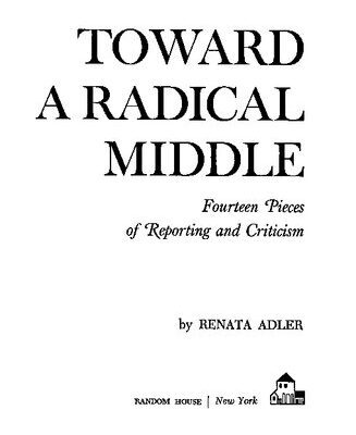 خرید و دانلود نسخه کامل کتاب Toward A Radical Middle: Fourteen Pieces of Reporting and Criticism