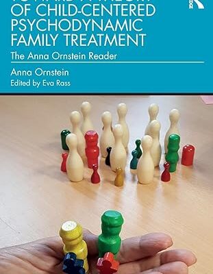 خرید و دانلود نسخه کامل کتاب Toward a Theory of Child-Centered Psychodynamic Family Treatment – Orginal Pdf