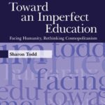 خرید و دانلود نسخه کامل کتاب Toward an Imperfect Education: Facing Humanity, Rethinking Cosmopolitanism