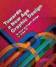 خرید و دانلود نسخه کامل کتاب Towards a New Age Graphic Design (Graphic Design Class 12)