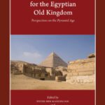 خرید و دانلود نسخه کامل کتاب Towards a New History for the Egyptian Old Kingdom: Perspectives on the Pyramid Age