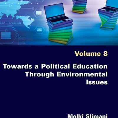 خرید و دانلود نسخه کامل کتاب Towards a Political Education Through Environmental Issues