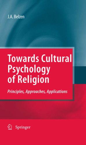 خرید و دانلود نسخه کامل کتاب Towards Cultural Psychology of Religion: Principles, Approaches, Applications_68b6625a8fcc0.jpeg خرید و دانلود نسخه کامل کتاب Towards Cultural Psychology of Religion: Principles, Approaches, Applications