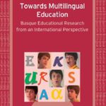 خرید و دانلود نسخه کامل کتاب Towards Multilingual Education: Basque Educational Research from an International Perspective (Bilingual Education and Bilingualism)