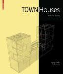 خرید و دانلود نسخه کامل کتاب Town Houses: A Housing Typology