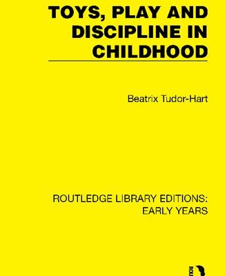 خرید و دانلود نسخه کامل کتاب Toys, Play and Discipline in Childhood