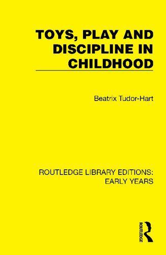 خرید و دانلود نسخه کامل کتاب Toys, Play and Discipline in Childhood_68ceebd00207c.jpeg خرید و دانلود نسخه کامل کتاب Toys, Play and Discipline in Childhood