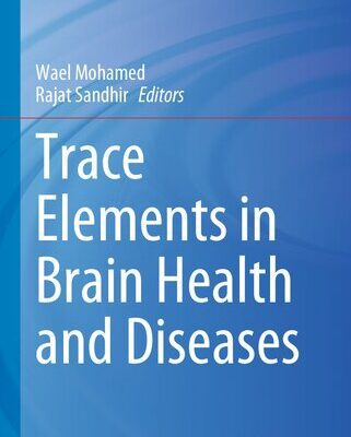 خرید و دانلود نسخه کامل کتاب Trace Elements in Brain Health and Diseases
