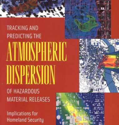خرید و دانلود نسخه کامل کتاب Tracking and Predicting the Atmospheric Dispersion of Hazardous Material Releases: Implications for Homeland Security