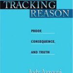 خرید و دانلود نسخه کامل کتاب Tracking Reason: Proof, Consequence, and Truth