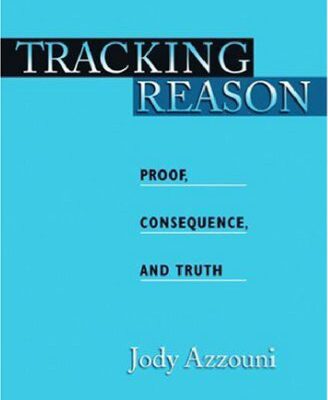 خرید و دانلود نسخه کامل کتاب Tracking Reason: Proof, Consequence, and Truth
