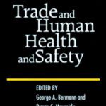 خرید و دانلود نسخه کامل کتاب Trade and  Human Health and Safety (Columbia Studies in Wto Law and Policy)