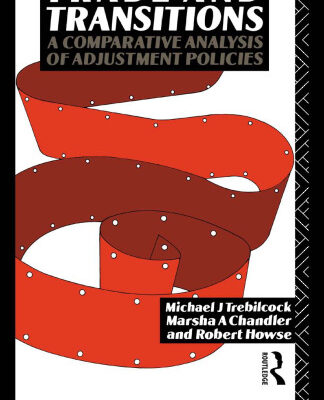 خرید و دانلود نسخه کامل کتاب Trade and Transitions: A Comparative Analysis of Adjustment Policies