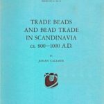 خرید و دانلود نسخه کامل کتاب Trade Beads and Bead Trade in Scandinavia, ca 800-1000 AD