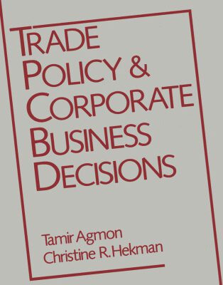 خرید و دانلود نسخه کامل کتاب Trade Policy and Corporate Business Decisions (Research Book from the International Business Education and)
