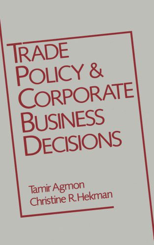 خرید و دانلود نسخه کامل کتاب Trade Policy and Corporate Business Decisions (Research Book from the International Business Education and)_68c747902279c.jpeg خرید و دانلود نسخه کامل کتاب Trade Policy and Corporate Business Decisions (Research Book from the International Business Education and)