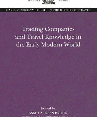 خرید و دانلود نسخه کامل کتاب Trading Companies and Travel Knowledge in the Early Modern World – Original PDF