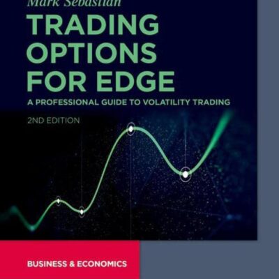 خرید و دانلود نسخه کامل کتاب Trading Options for Edge: A Professional Guide to Volatility Trading – Original PDF