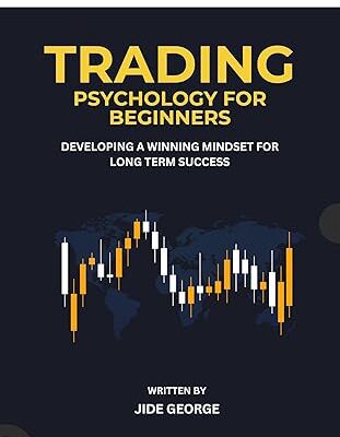 خرید و دانلود نسخه کامل کتاب Trading Psychology For Beginners: Developing A Winning Mindset For Long Term Success –  +  Pdf