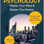 خرید و دانلود نسخه کامل کتاب Trading Psychology: Master Your Mind, Master the Marke –  +  Pdf