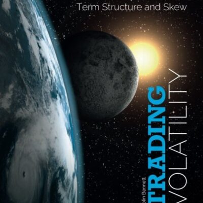 خرید و دانلود نسخه کامل کتاب Trading Volatility: Trading Volatility, Correlation, Term Structure and Skew – Original PDF