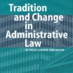 خرید و دانلود نسخه کامل کتاب Tradition and Change in Administrative Law: An Anglo-German Comparison