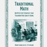 خرید و دانلود نسخه کامل کتاب Traditional Math : An effective strategy that teachers feel guilty using