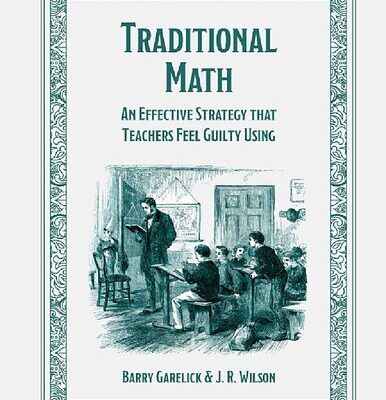 خرید و دانلود نسخه کامل کتاب Traditional Math : An effective strategy that teachers feel guilty using