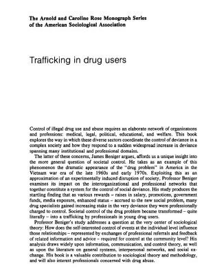 خرید و دانلود نسخه کامل کتاب Trafficking in Drug Users: Professional Exchange Networks in the Control of Deviance (American Sociological Association Rose Monographs)