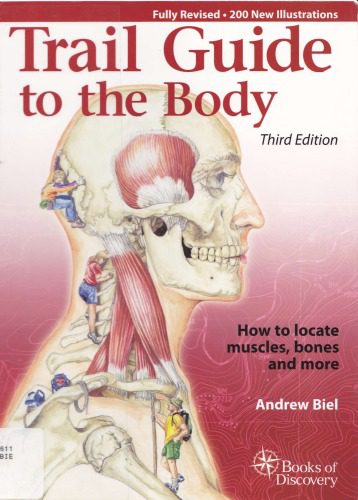 خرید و دانلود نسخه کامل کتاب Trail Guide to the Body: How to Locate Muscles, Bones and More_68b9344de0b29.jpeg خرید و دانلود نسخه کامل کتاب Trail Guide to the Body: How to Locate Muscles, Bones and More