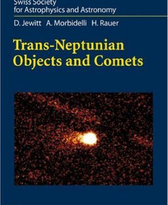 خرید و دانلود نسخه کامل کتاب Trans-Neptunian Objects and Comets: Saas-Fee Advanced Course 35
