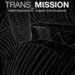 خرید و دانلود نسخه کامل کتاب TRANS_MISSION: Vadim Kosmatschof  Organic Solar Sculptures (German and English Edition)