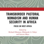 خرید و دانلود نسخه کامل کتاب Transborder Pastoral Nomadism and Human Security in Africa: Focus on West Africa