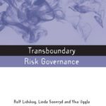 خرید و دانلود نسخه کامل کتاب Transboundary Risk Governance (The Earthscan Risk in Society Series)