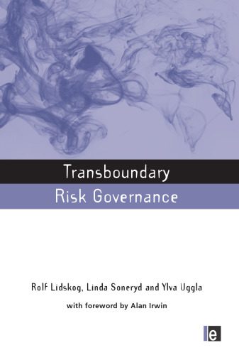 خرید و دانلود نسخه کامل کتاب Transboundary Risk Governance (The Earthscan Risk in Society Series)_68c1ee7ba1d3f.jpeg خرید و دانلود نسخه کامل کتاب Transboundary Risk Governance (The Earthscan Risk in Society Series)