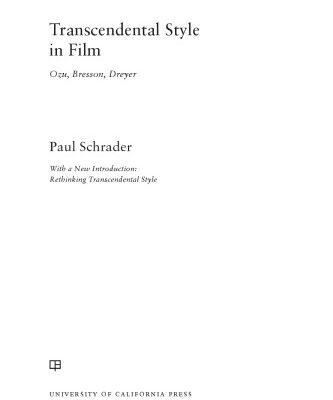 خرید و دانلود نسخه کامل کتاب Transcendental Style in Film: Ozu, Bresson, Dreyer