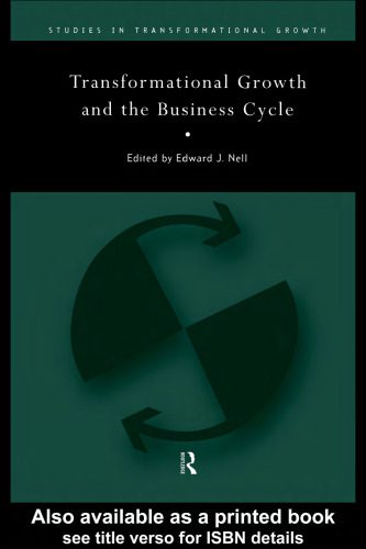 خرید و دانلود نسخه کامل کتاب Transformational Growth and the Business Cycle (Studies in Transformational Growth)_68cdd269bff01.jpeg خرید و دانلود نسخه کامل کتاب Transformational Growth and the Business Cycle (Studies in Transformational Growth)