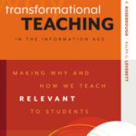 خرید و دانلود نسخه کامل کتاب Transformational Teaching in the Information Age: Making Why and How We Teach Relevant to Students
