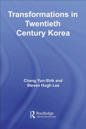 خرید و دانلود نسخه کامل کتاب Transformations in Twentieth Century Korea (Routledge Advances in Korean Studies)_68c8f1f423cef.jpeg خرید و دانلود نسخه کامل کتاب Transformations in Twentieth Century Korea (Routledge Advances in Korean Studies)