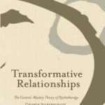 خرید و دانلود نسخه کامل کتاب Transformative Relationships: The Control Mastery Theory of Psychotherapy