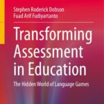 خرید و دانلود نسخه کامل کتاب Transforming Assessment in Education: The Hidden World of Language Games