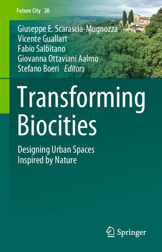خرید و دانلود نسخه کامل کتاب Transforming Biocities: Designing Urban Spaces Inspired by Nature_68d2d89a9eace.jpeg خرید و دانلود نسخه کامل کتاب Transforming Biocities: Designing Urban Spaces Inspired by Nature