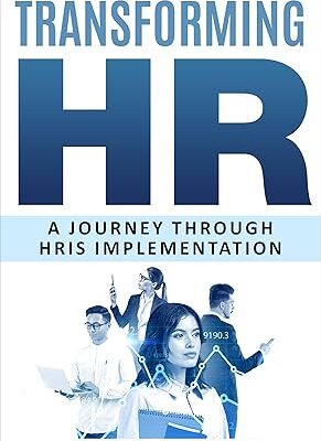 خرید و دانلود نسخه کامل کتاب Transforming HR: A Journey Through HRIS Implementation –  +  Pdf
