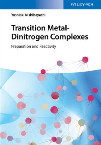 خرید و دانلود نسخه کامل کتاب Transition Metal-Dinitrogen Complexes: Preparation and Reactivity_68d2d0bc9b3e0.jpeg خرید و دانلود نسخه کامل کتاب Transition Metal-Dinitrogen Complexes: Preparation and Reactivity