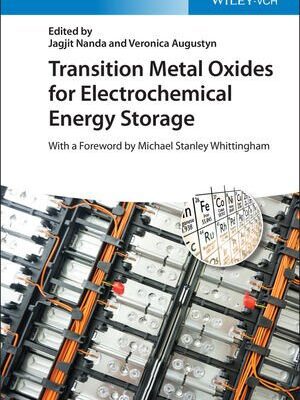 خرید و دانلود نسخه کامل کتاب Transition Metal Oxides for Electrochemical Energy Storage