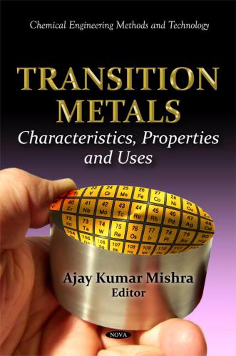 خرید و دانلود نسخه کامل کتاب Transition Metals: Characteristics, Properties and Uses_68bf220d834be.jpeg خرید و دانلود نسخه کامل کتاب Transition Metals: Characteristics, Properties and Uses