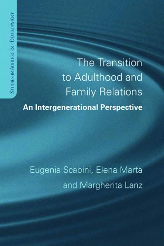 خرید و دانلود نسخه کامل کتاب Transition to Adulthood and Family Relations: An Intergenerational Perspective (Studies in Adolescent Development)_68c8fd8f14a3d.jpeg خرید و دانلود نسخه کامل کتاب Transition to Adulthood and Family Relations: An Intergenerational Perspective (Studies in Adolescent Development)
